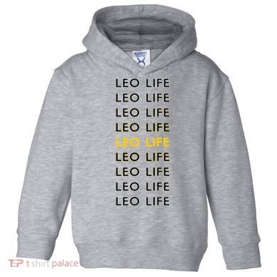 Leo Life Horoscope Sign Gift Toddler Hoodie