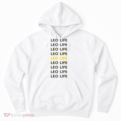 Leo Life Horoscope Sign Gift Hoodie