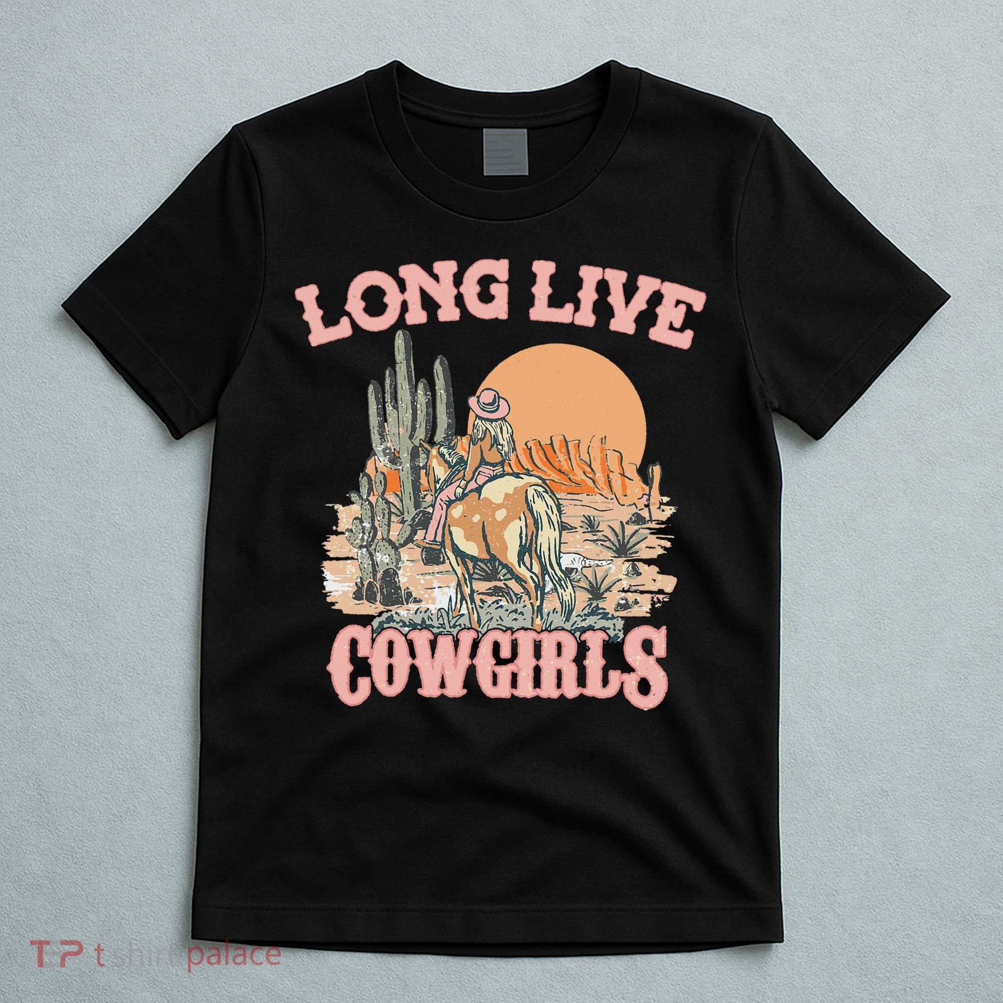 Long Live Howdy Rodeo Western Country Southern Cowgirls T-Shirt