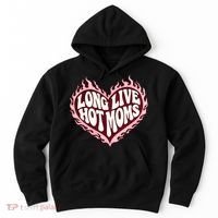 Long Live Hot Moms Hoodie thumb 0