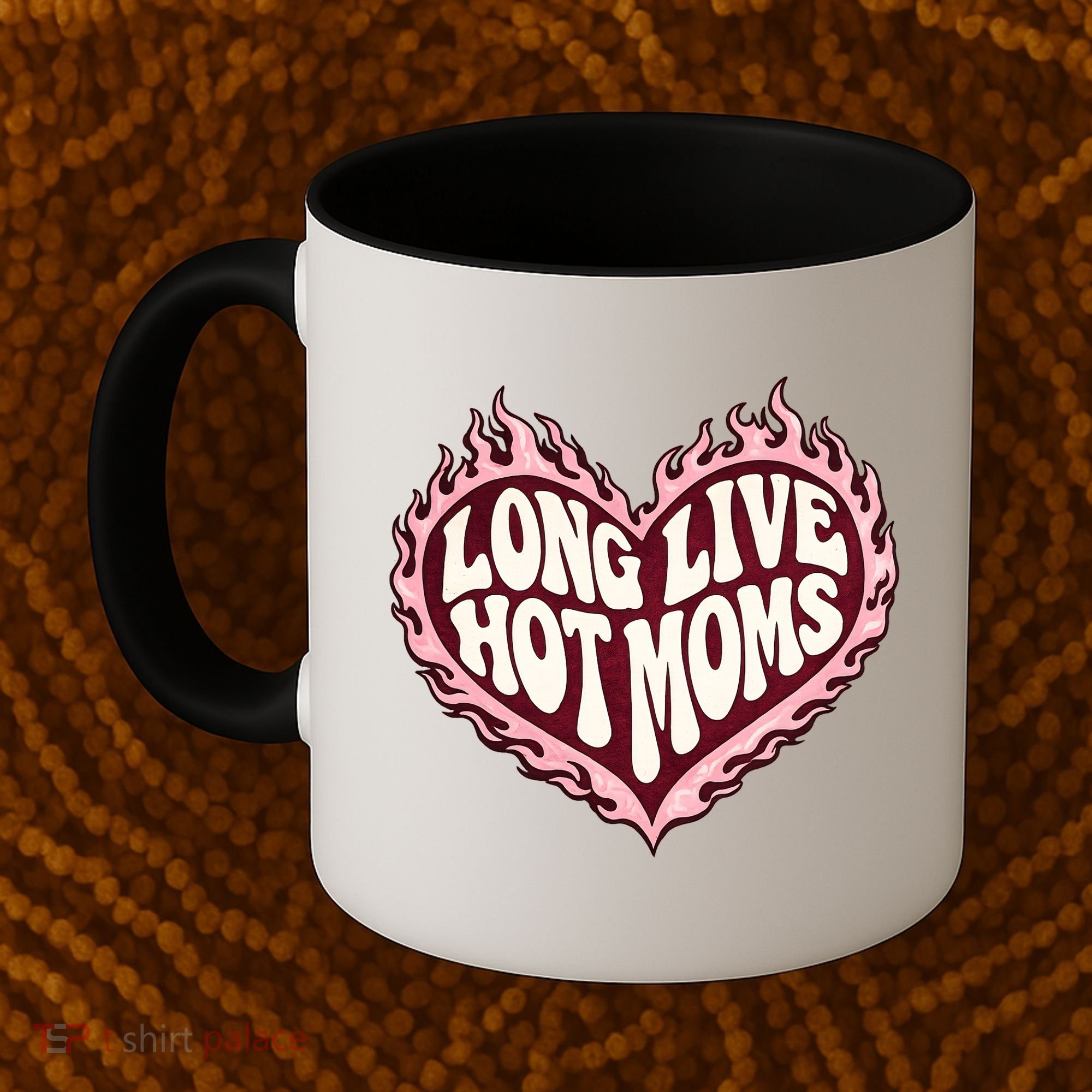 Long Live Hot Moms Coffee Mug