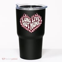 Long Live Hot Moms Tumbler thumb 0