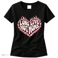 Long Live Hot Moms Women's T-Shirt thumb 0