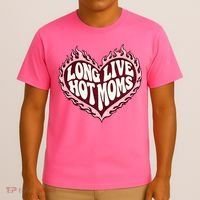 Long Live Hot Moms T-Shirt thumb 3