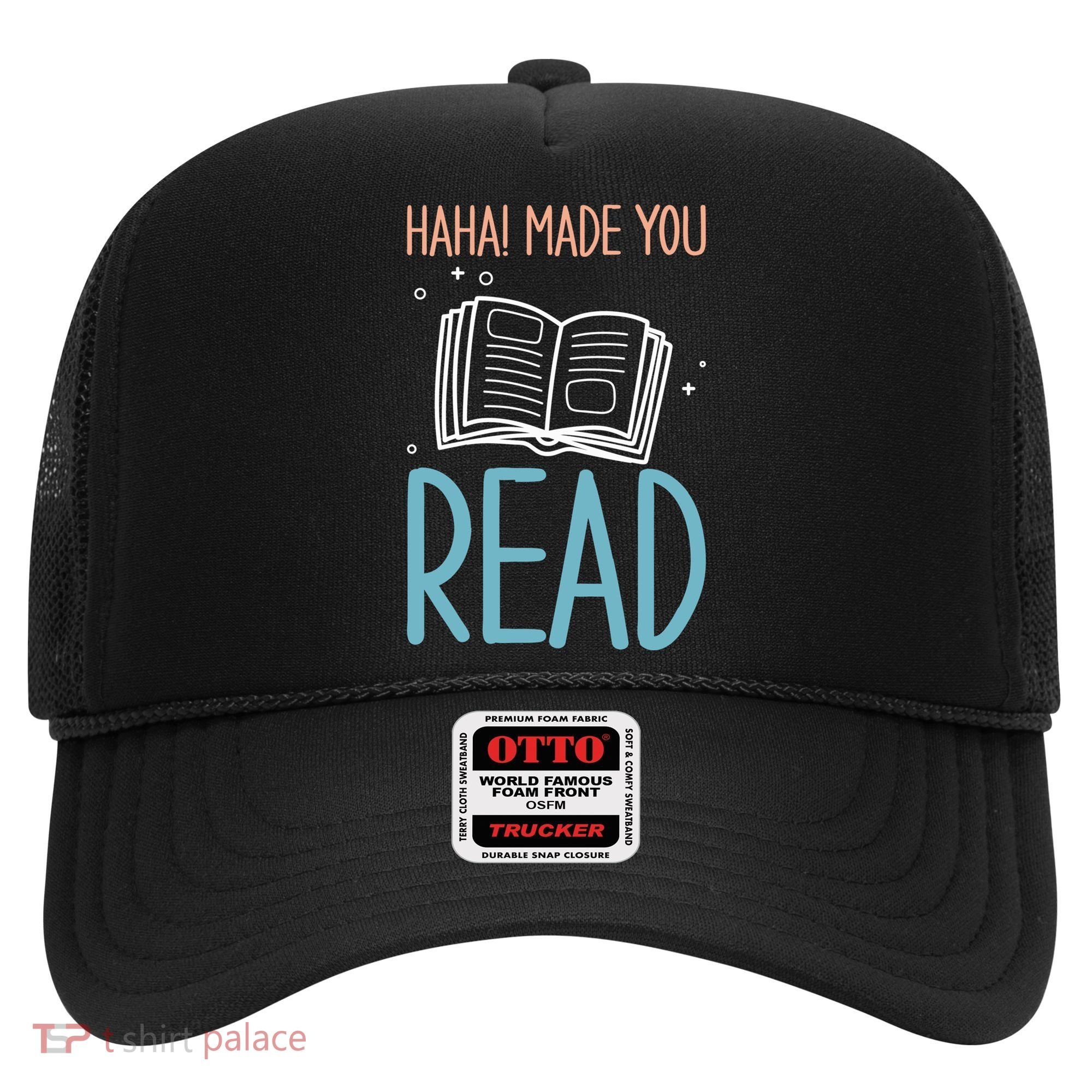 Library Lady Haha Made You Read Librarians School Librarians Meaningful Gift Hat