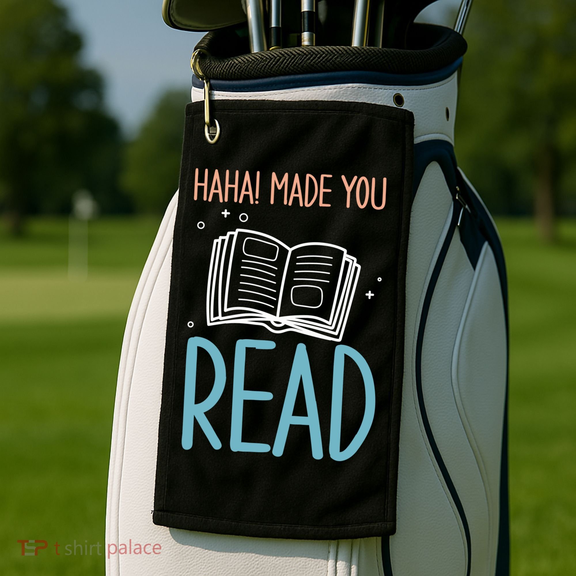 Library Lady Haha Made You Read Librarians School Librarians Meaningful Gift Golf Towel