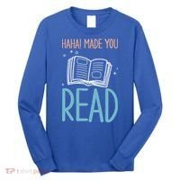 Library Lady Haha Made You Read Librarians School Librarians Meaningful Gift Long Sleeve Shirt thumb 0
