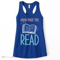 Library Lady Haha Made You Read Librarians School Librarians Meaningful Gift Women's Tank Top thumb 0