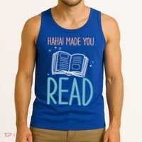 Library Lady Haha Made You Read Librarians School Librarians Meaningful Gift Tank Top thumb 3
