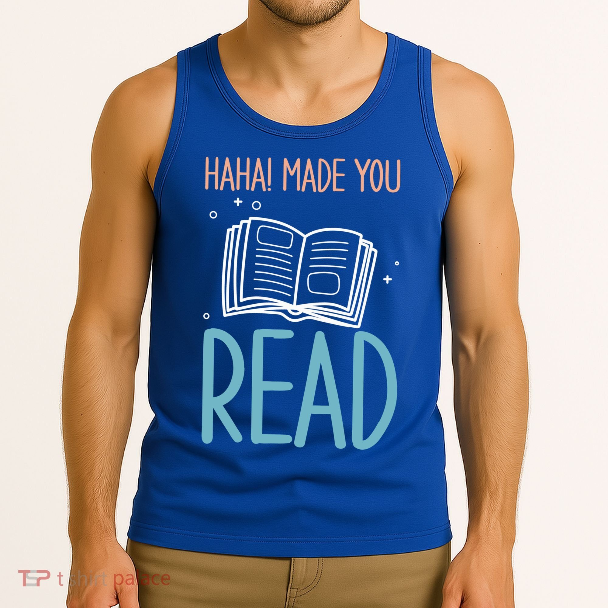 Library Lady Haha Made You Read Librarians School Librarians Meaningful Gift Tank Top