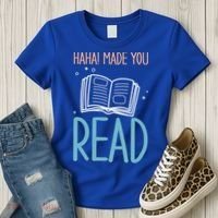 Library Lady Haha Made You Read Librarians School Librarians Meaningful Gift Women's T-Shirt thumb 3