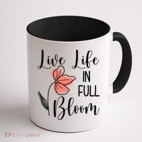 Live Life In Full Bloom Flower Coffee Mug thumb 1