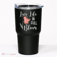 Live Life In Full Bloom Flower Tumbler thumb 0