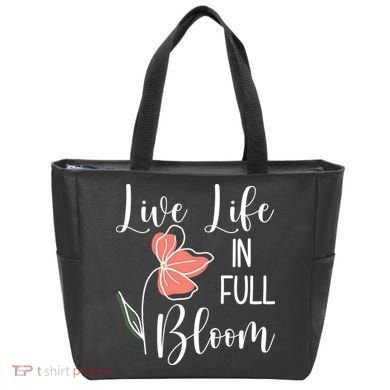 Live Life In Full Bloom Flower Tote Bag