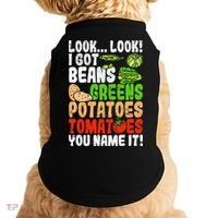 Look Look I Got Beans Greens Potatoes Tomatoes You Name It Doggie Tank thumb 0