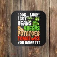 Look Look I Got Beans Greens Potatoes Tomatoes You Name It Coaster thumb 0