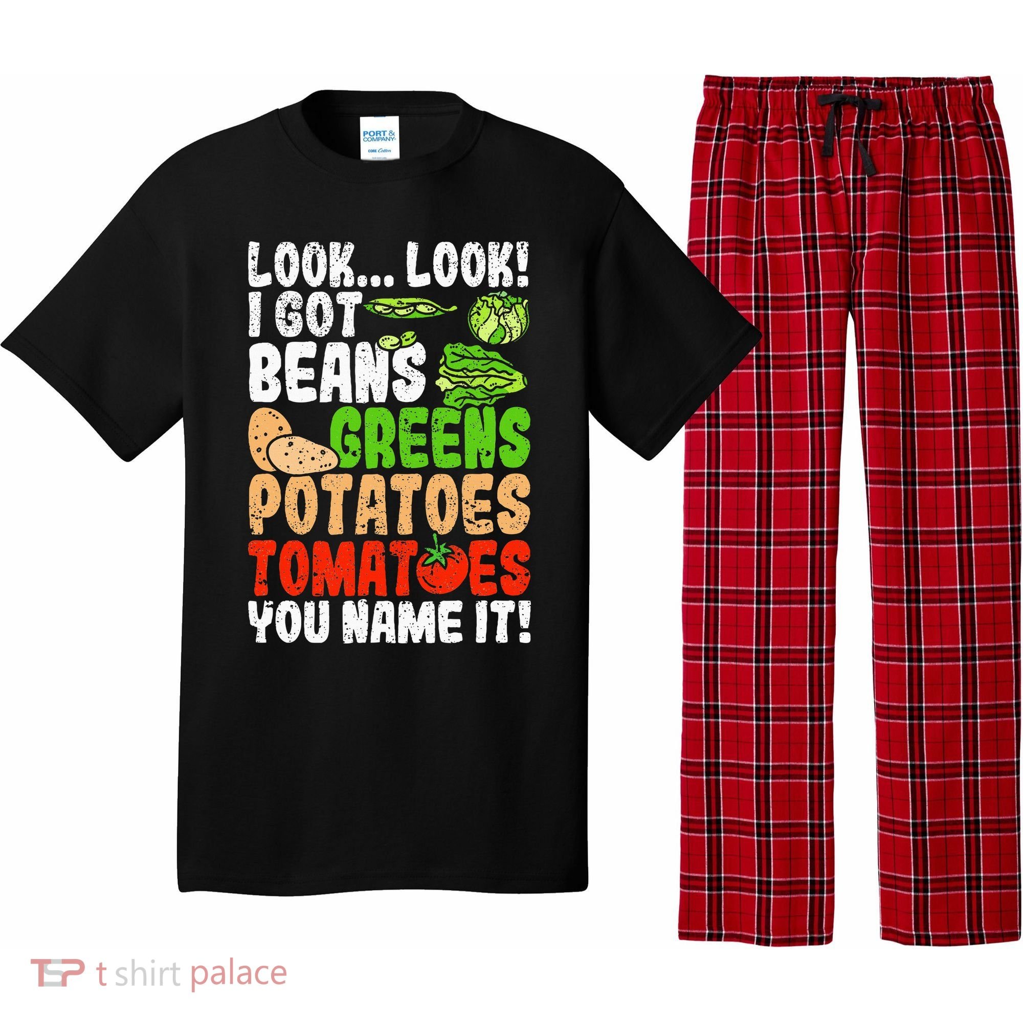 Look Look I Got Beans Greens Potatoes Tomatoes You Name It Pajama Set