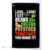 Look Look I Got Beans Greens Potatoes Tomatoes You Name It Golf Towel thumb 0