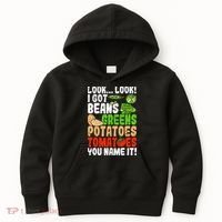 Look Look I Got Beans Greens Potatoes Tomatoes You Name It Kids Hoodie thumb 0