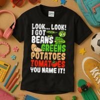 Look Look I Got Beans Greens Potatoes Tomatoes You Name It Kids T-Shirt thumb 3