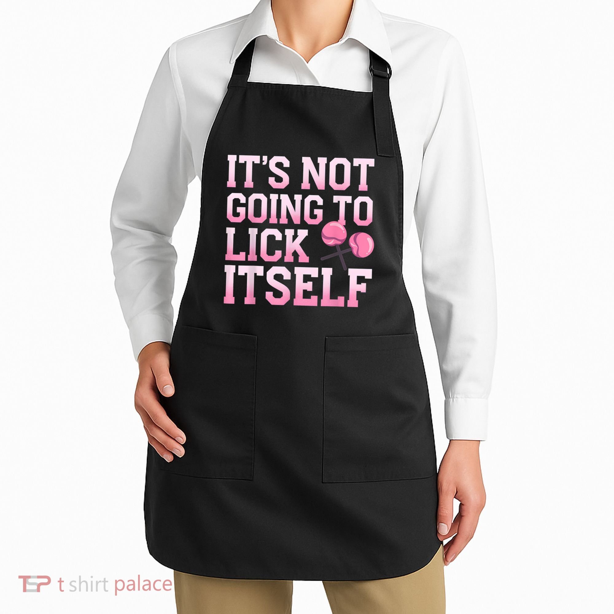 Lollipop Lick It Not Going To Lick Itself Candy Sweet Apron