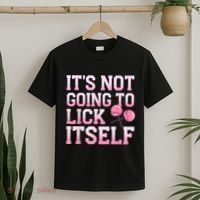 Lollipop Lick It Not Going To Lick Itself Candy Sweet T-Shirt thumb 2