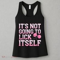 Lollipop Lick It Not Going To Lick Itself Candy Sweet Women's Tank Top thumb 3