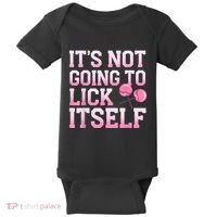 Lollipop Lick It Not Going To Lick Itself Candy Sweet Baby Bodysuit thumb 0