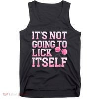 Lollipop Lick It Not Going To Lick Itself Candy Sweet Tank Top thumb 0
