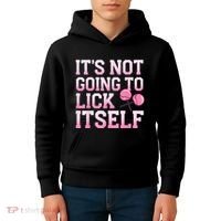 Lollipop Lick It Not Going To Lick Itself Candy Sweet Kids Hoodie thumb 4