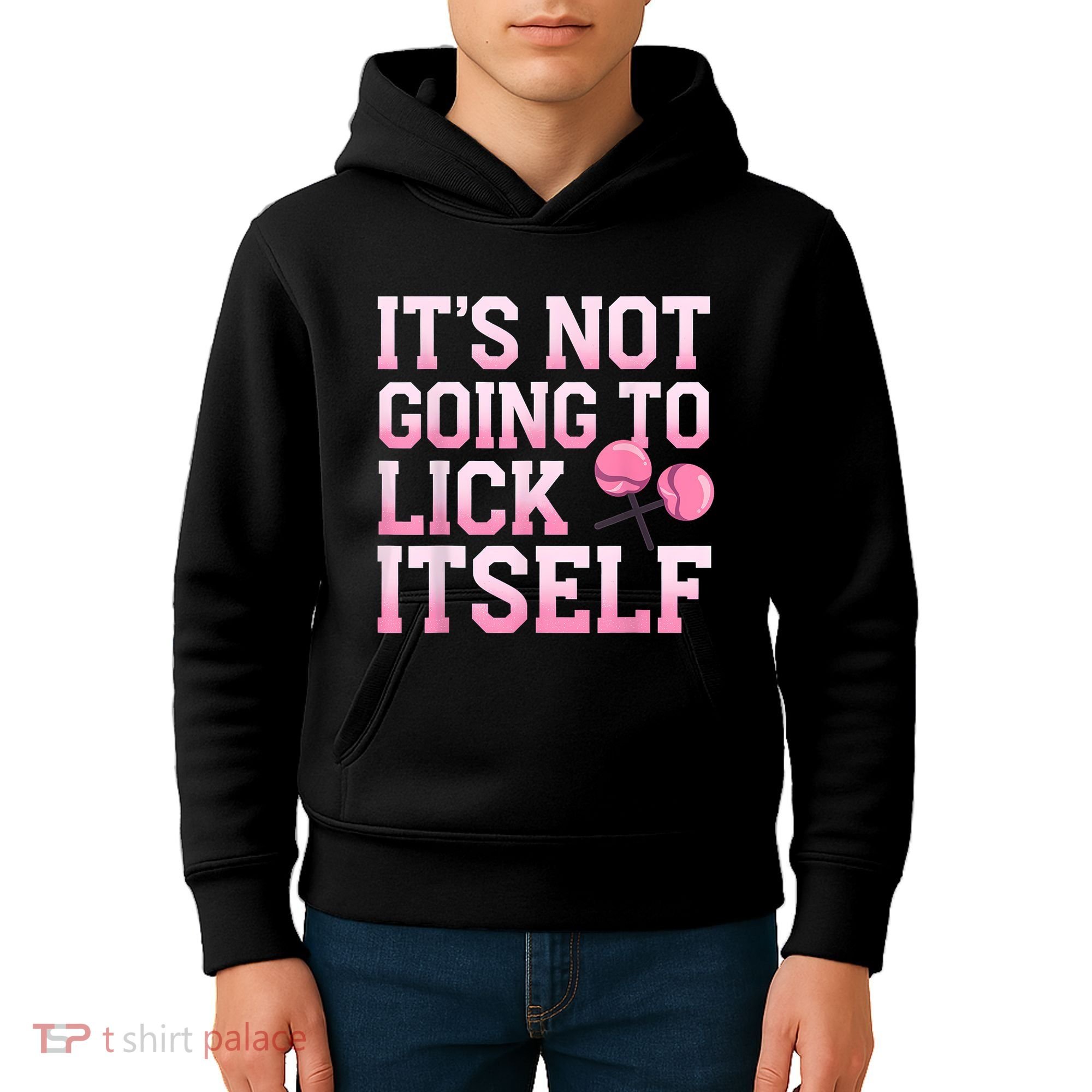 Lollipop Lick It Not Going To Lick Itself Candy Sweet Kids Hoodie