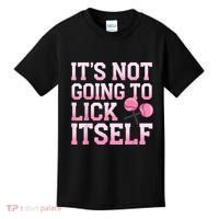 Lollipop Lick It Not Going To Lick Itself Candy Sweet Kids T-Shirt thumb 0