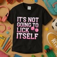 Lollipop Lick It Not Going To Lick Itself Candy Sweet Kids T-Shirt thumb 3