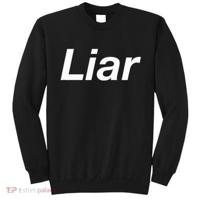 Liar Sweatshirt
