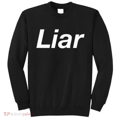 Liar Sweatshirt