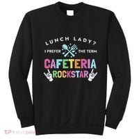 Lunch Lady I Prefer The Term Cafeteria Rockstar Lunch Lady Sweatshirt thumb 0