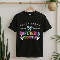Lunch Lady I Prefer The Term Cafeteria Rockstar Lunch Lady T-Shirt thumb 2