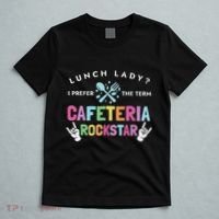 Lunch Lady I Prefer The Term Cafeteria Rockstar Lunch Lady T-Shirt thumb 5