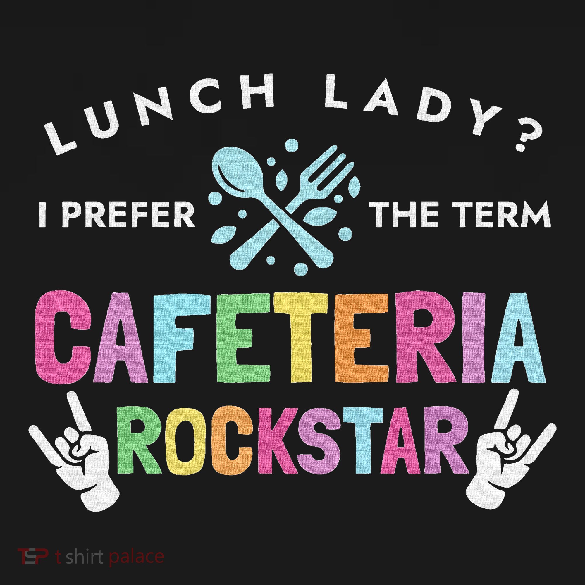 Lunch Lady I Prefer The Term Cafeteria Rockstar Lunch Lady Women's Hoodie