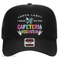 Lunch Lady I Prefer The Term Cafeteria Rockstar Lunch Lady Hat thumb 0