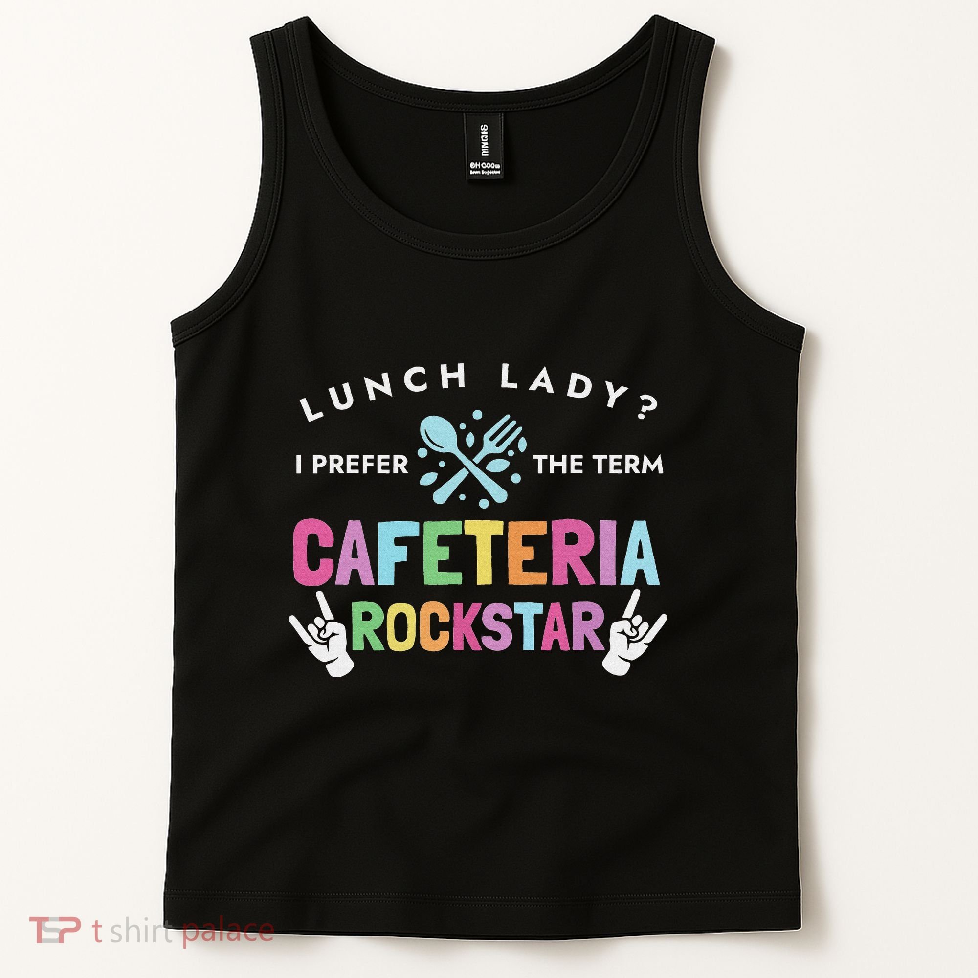 Lunch Lady I Prefer The Term Cafeteria Rockstar Lunch Lady Tank Top