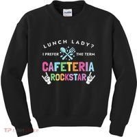 Lunch Lady I Prefer The Term Cafeteria Rockstar Lunch Lady Kids Sweatshirt thumb 0