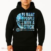Lacrosse Lax I Beat People With A Stick Hoodie thumb 2