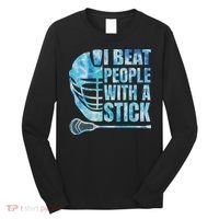Lacrosse Lax I Beat People With A Stick Long Sleeve Shirt thumb 0