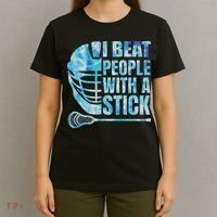 Lacrosse Lax I Beat People With A Stick T-Shirt thumb 4