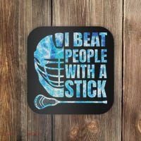 Lacrosse Lax I Beat People With A Stick Coaster thumb 0