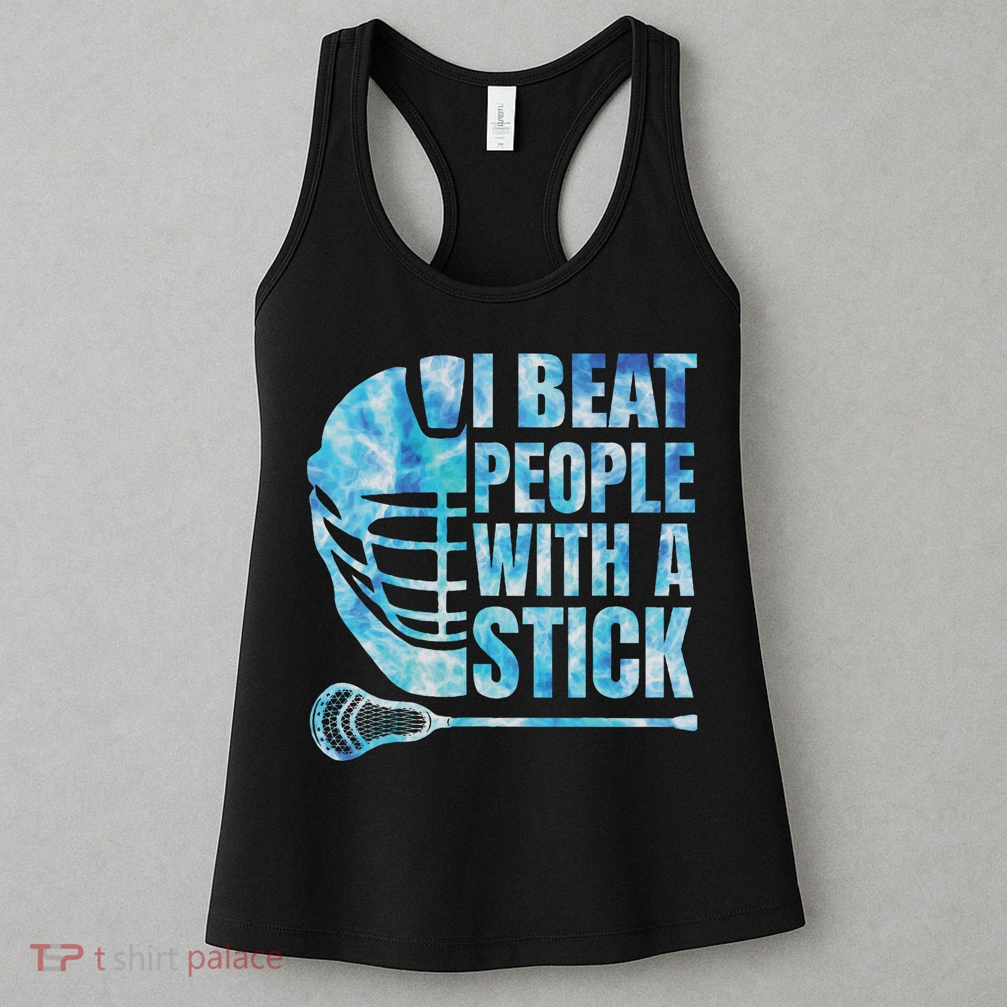 Lacrosse Lax I Beat People With A Stick Women's Tank Top