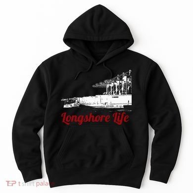 Longshore Life Ilwu Cranes Containers Utr Hoodie