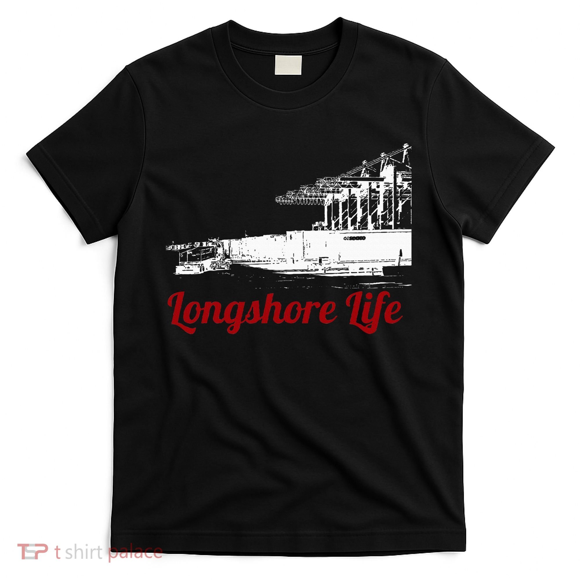 Longshore Life Ilwu Cranes Containers Utr T-Shirt