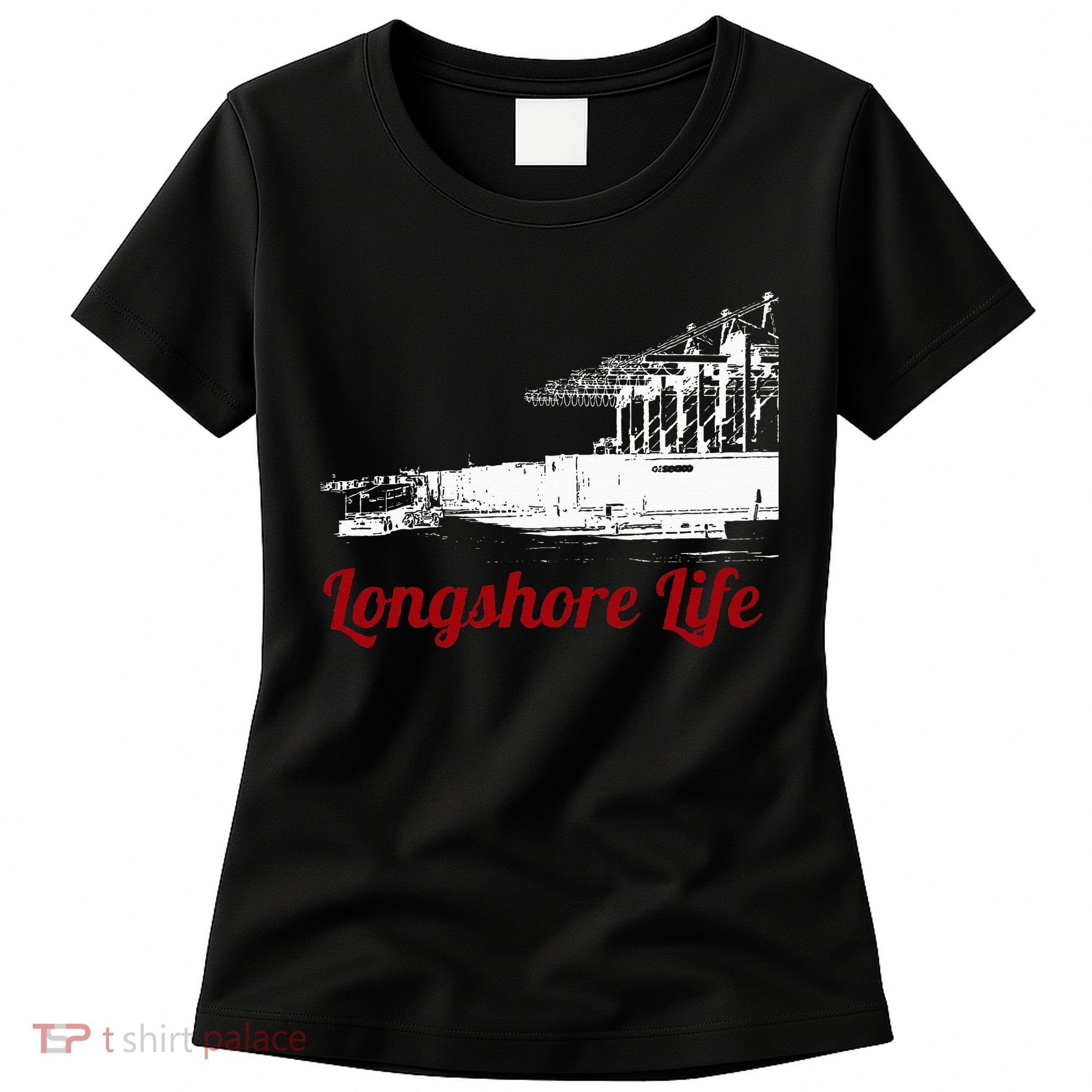 Longshore Life Ilwu Cranes Containers Utr Women's T-Shirt